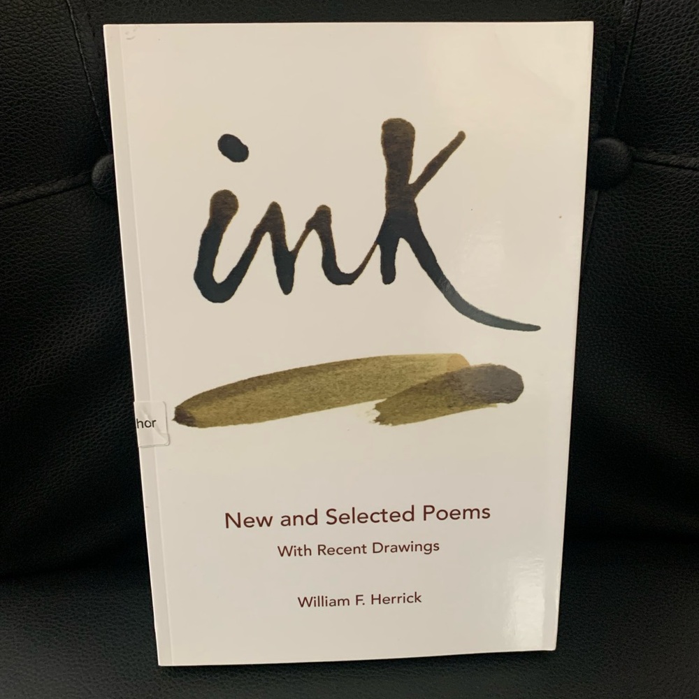 Ink Poems w/ CD 2013 First Ed Pb Book signed inscribed By author William Herrick